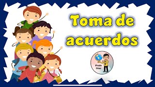 Toma de acuerdos [upl. by Zubkoff]