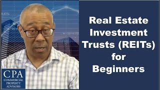 Real Estate Investment Trusts REITs for Beginners [upl. by Oel943]