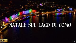 NATALE SUL LAGO DI COMO 4K [upl. by Flss576]