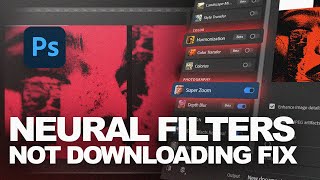 How to Fix Photoshop Neural Filters NOT DOWNLOADING quick and easy 2024 [upl. by Popper58]