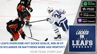 Toronto Maple Leafs down Ducks in OT  Auston Matthews or William Nylander for AllStar nomination [upl. by Mirisola]