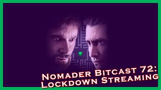 Nomader Bitcast 72 Lockdown Streaming [upl. by Allimrac]