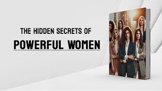 Audiobook  The Hidden Secrets of Powerful Women [upl. by Assenay657]