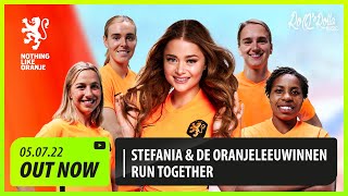 Stefania amp de OranjeLeeuwinnen  Run Together Official Dutch WEURO2022 Anthem [upl. by Onoitna]