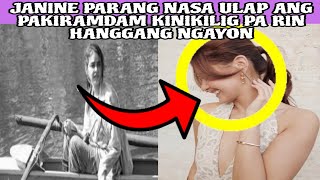 JANINE PARANG NASA ULAP ANG PAKIRAMDAM KINIKILIG PA RIN HANGGANG NGAYON‼️ [upl. by Alaecim121]