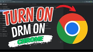 How To Turn On Drm On Chrome Browser 2024 Enable New Update [upl. by February]