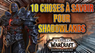 10 Astuces et Choses à savoir pour Shadowlands  World of Warcraft Fr [upl. by Okomom]