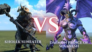 WARHAMMER III Total War  Kholek Suneater VS Daemon Prince of Slaanesh [upl. by Aihsel682]