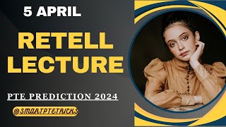 PTE Retell Lecture  April 2024  MOST REPEATED IN EXAMS PREDICTION [upl. by Yelac]