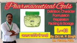 Gels  Pharmaceutical Gel  Definition  Formulation  SemiSolid Dosage Form  Pharmaceutics  L43 [upl. by Yeslaehc336]