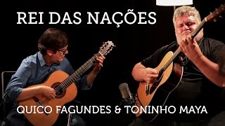 Rei das Nações  Quico Fagundes e Toninho Maya [upl. by Omland]