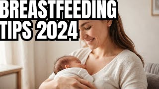 Ultimate Breastfeeding Guide Everything You Need to Know 2024 [upl. by Rhodia123]