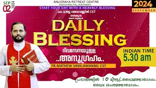 DAILY BLESSING 2024 SEPT  02FRMATHEW VAYALAMANNIL CST [upl. by Yasmar]