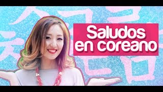 Saludos básicos en Idioma Coreano  JiniChannel [upl. by Arayk]