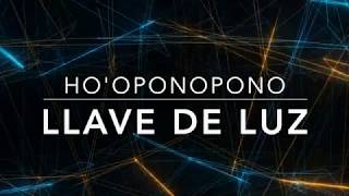 HOOPONOPONO LLAVE DE LUZ Frase Gatillo para disolver problemas y resistencias [upl. by Tani]