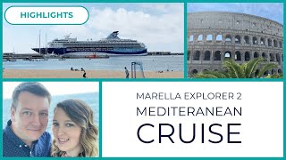 Marella Explorer 2  Med Cruise Highlights [upl. by Namra]