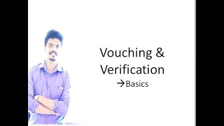 Vouching amp Verification Basics [upl. by Nerual]