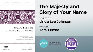 The Majesty and Glory of Your Name  Linda Lee Johnson and Tom Fettke [upl. by Ellezig]