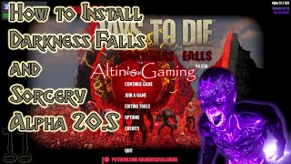 7 Days to Die How to Install Darkness Falls and Sorcery Alpha 205 [upl. by Anem]