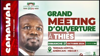 DIRECT  Suivez le giga meeting de Ousmane Sonko à Thies  Législatives 2024 [upl. by Anhcar]