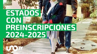 Prepara documentos Estos son los estados con preinscripciones abiertas para el ciclo 20242025 [upl. by Noletta]