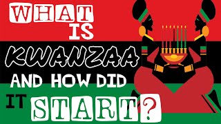 A Brief History of the Kwanzaa Holiday and Six Amazing Facts [upl. by Fast166]