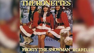 The Ronettes  Frosty the Snowman Acapella 144bpm G Major [upl. by Dominica]