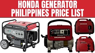 Honda Generator Philippines Price List 2025  EU32i S EG1000N S EZ3000CX S EU10i S EU22i S etc [upl. by Renata]