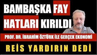 BAMBAŞKA FAY HATLARI KIRILDI TÜRKİYENİN REZİL HAFTASI  PROF DR İBRAHİM ÖZTÜRK [upl. by Marquis]