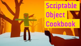 Scriptable Cookbook Scriptable Object Variables and Actions [upl. by Chadabe472]