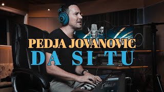 PEDJA JOVANOVIC  DA SI TU COVER [upl. by Lledor726]