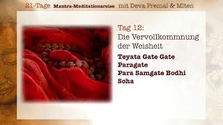 Deva Premal amp Miten 21Tage MantraMeitationsreise  Tag 12 [upl. by Ttesil]