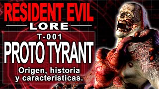 PROTO TYRANT T001  RESIDENT EVIL LORE Origen Historia y características [upl. by Kaslik]