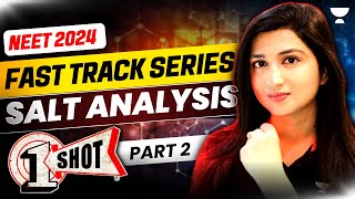 Salt Analysis One Shot  Part 2  Fast Track NEET 2024  Akansha Karnwal [upl. by Yna]