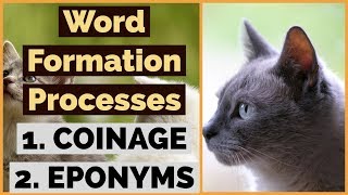 What is Coinage  What are Eponyms  Word Formation Processes  Lecture 26   UrduHindi [upl. by Anis886]