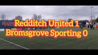 240120 Redditch United 1 Bromsgrove Sporting 0 [upl. by Henka458]