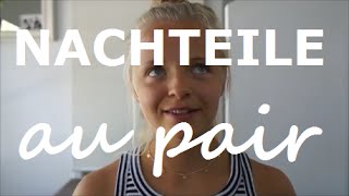 NACHTEILE AU PAIR ϟ [upl. by Natividad]