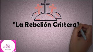 REBELIÓN CRISTERA [upl. by Eirellam780]