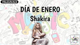 Shakira  Día De Enero Letra  Lyrics Shakira [upl. by Rabbaj]