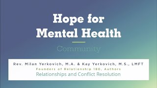 Relationships and Conflict Resolution  Hope for Mental Health Community [upl. by Ellehcal]