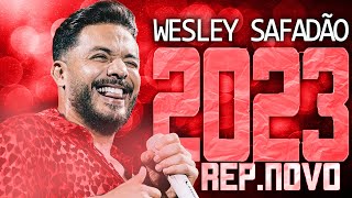 WESLEY SAFADÃO 2023  REPERTÓRIO NOVO 2023  CD NOVO  MÚSICAS NOVAS [upl. by Hogg664]