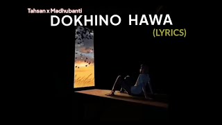 Shono Go Dokhino Hawa  Lyrics Video  Tahsan X Madhubanti  Coke Studio Bangla  শোন গো দখিন হাওয়া [upl. by Eberta]