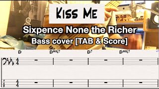 Kiss Me Sixpence None the Richer Bass cover TAB amp Score [upl. by Ewall]