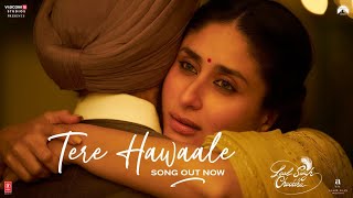 Tere Hawaale Laal Singh Chaddha  Aamir Kareena  Arijit Shilpa  Pritam Amitabh Advait [upl. by Guillema208]