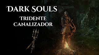 Dark Souls  Farming  Tridente canalizador [upl. by Forward]