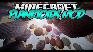 Minecraft Mods  PLANETOIDS  A New Way To Play Survival [upl. by Euqinorev522]