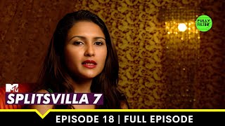 The final three  MTV Splitsvilla 7  Episode 18 [upl. by Milburr]