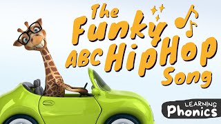 The Funky ABC Hip Hop Song for Kids  Learn ABCs with Letters and Phonics Sounds [upl. by Fabe]