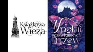 M W Jasińska W pełni rozkwitających drzew recenzja [upl. by Tsew274]