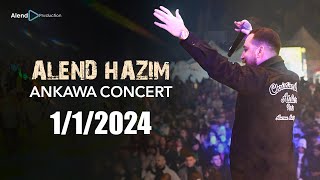 Alend Hazim  Ankawa Full Concert LIVE ئەلند حازم  ئاهەنگا عەنكاوا [upl. by Eihtak]